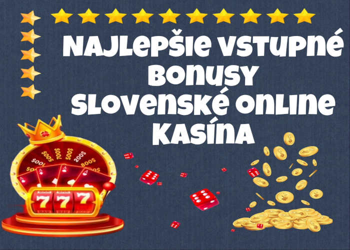 Najlepšie online casína na Slovensku Komplexný prehľad