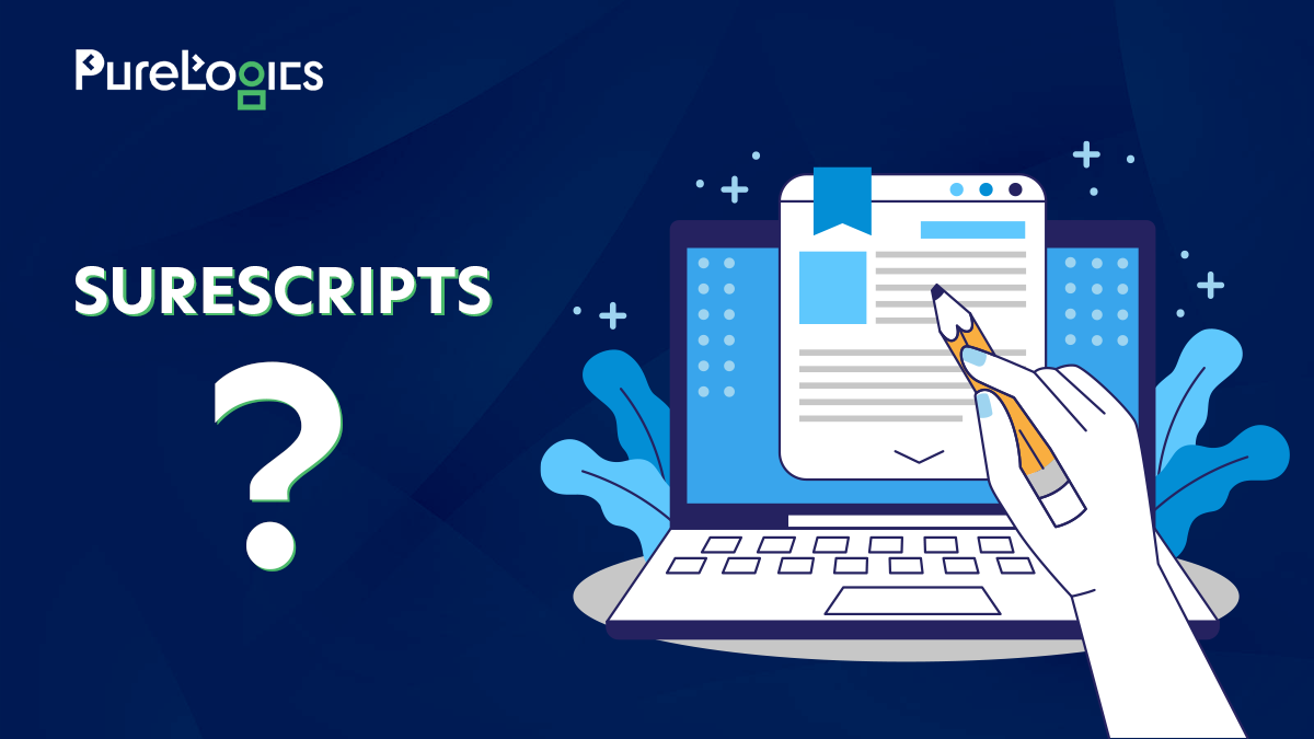What is Surescripts? Everything You Need to Know About It