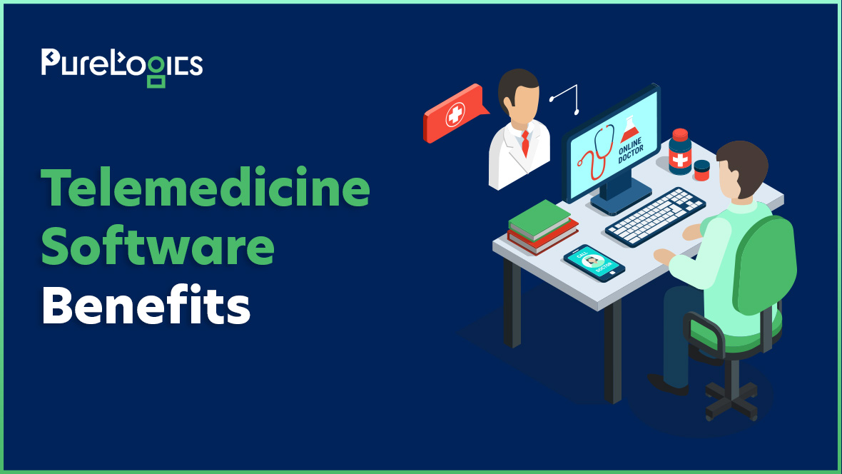 Telemedicine Software Benefits